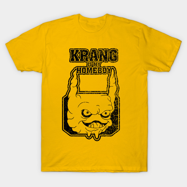 Krang is my Homeboy - TMNT T-Shirt - The Shirt List
